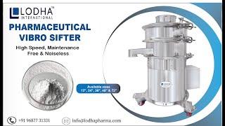 Pharmaceutical Vibro Sifter