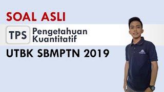 Soal Asli UTBK 2019 I TPS Bagian Pengetahuan Kuantitatif