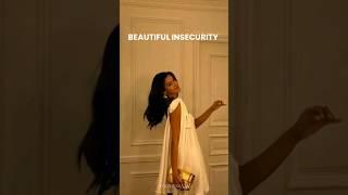 Beautiful insecurity 