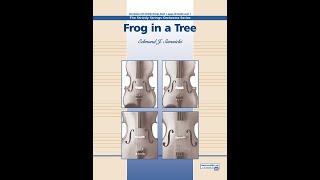 Frog in a Tree by Edmund J. Siennicki Orchestra - Score and Sound