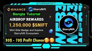 StarryNift Airdrop on Binance Web3  Profit Limit 30$ to 70$ For All