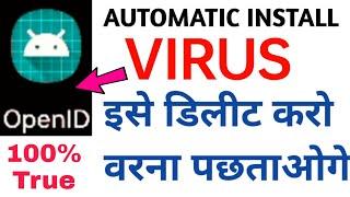 How to Uninstall Virus App on Android  Automatic Installed Virus App Remove Problem Solved  OpenId