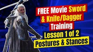 FREE Movie Sword & Knife  Dagger Training Tip 1 of 1 Postures and Stances  Movie Sword Training