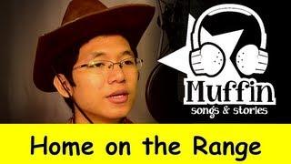 Home on the Range  Family Sing Along - Muffin Songs