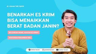 Benarkah Es Krim Bisa Menaikkan Berat Badan Janin?