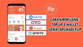 Cara Kirim Uang  Top Up ke E-Wallet lewat Flip