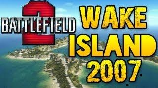 Battlefield 2 Wake Island 2007 BF2 Gameplay Commentary