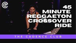 45 Minute Reggaeton Crossover Ride