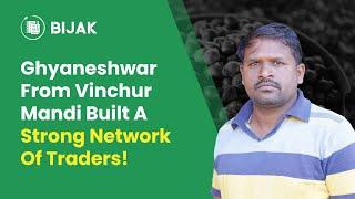 Bijak Success Story  Dnyaneshwar Nevge  Mandi Trader Network Growth