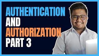 Day 17 - Authentication and Authorization  Part 3