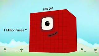 Reupload  Numberblocks  1 Million over 1 Million times ?