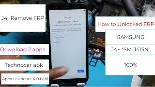 J4 plus  SM-J415N Unlocked FRP J4+ remove google account FRP