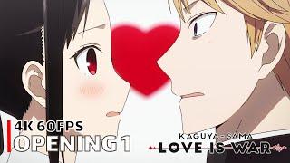 Kaguya-sama Love is War - Opening 1 4K 60FPS  Creditless  CC