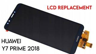 Huawei Y7 Prime 2018 LCD Replacement  Y7 Prime 2018 Touch Screen Replacement