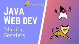 Java Servlets & JSP 3 - Making Servlets