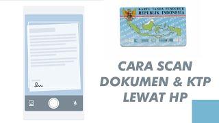 Cara Scan Dokumen dan KTP dengan Mudah Melalui Hp Android