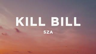 SZA - Kill Bill Lyrics