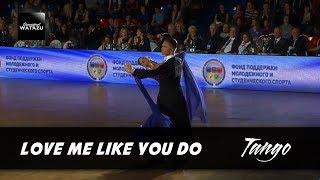 Love Me Like You Do Tango  {Sergey Konovaltsev - Olga Konovaltseva}