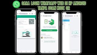 Cara Login Whatsapp Web Di HP Android Tanpa Scan Barcode