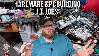 Are there I.T. Jobs for Building Computers and Replacing Parts