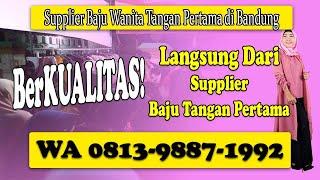 TERBESAR Supplier Baju Wanita Tangan Pertama di Bandung