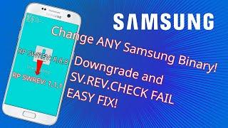 HOW TO CHANGE *ANY* SAMSUNG BINARY SV.REV DOWNGRADE FIX CHECK FAIL EASY METHOD WORK ALL 2023