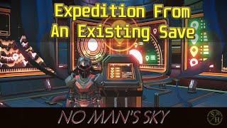 No Mans Sky - Using A Existing Save For A Expedition