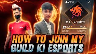 how to join My guild KI ESPORTS  Gaming Channel Update 