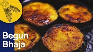 Begun Bhaja  Bengali Fried EggplantBrinjal