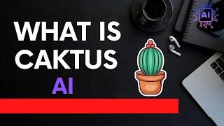 TUTORIAL What is Caktus AI? Artificial Intelligence  FULL GUIDE