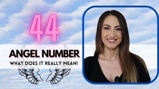 44 ANGEL NUMBER - What Does It Really Mean?