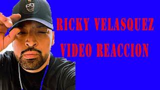 Reaccionando a Ricky Velasquez - Video Reaccion  Parodia