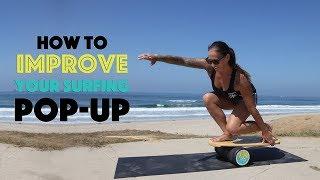 How to Improve your Pop Up for Surfing