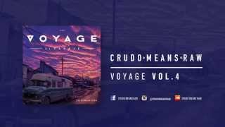 Crudo Means Raw - Voyage  El Pasaje Vol.  4
