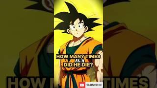 How many times did Goku die?  Dragon ball Z  Dragon ball super #shorts #dragonball