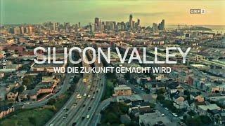 Silicon Valley - Wo die Zukunft gemacht wird  Dokumentation  ARTE  2018  Doku