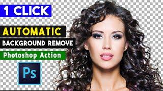 1 Click Automatic Background Remove Photoshop Actions