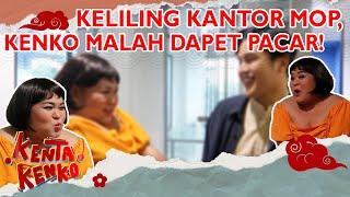 PERTAMA KALI KELILING KANTOR MOP CHANNEL KENKO LANGSUNG JATUH HATI