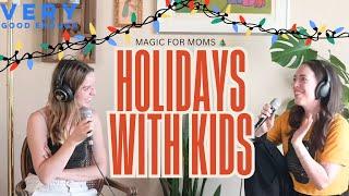 Christmas Best Of  How to make the most of the holiday season with kids