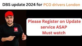 DBS update 2024 for PCO drivers London- TFL update on DBS for Private hire driver