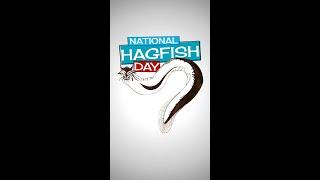 Hagfish Day - A National Day Riff Mirco-Dose