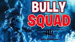 Pro Knight Takes On The Best Team In DBD...Bully Squad