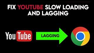 Fix Youtube Slow Loading & Lagging  Make Google Chrome Run Faster - 2 Easy Step