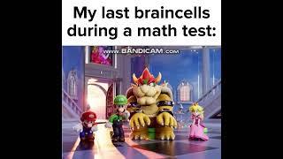 My last braincells during a math test #memes #mario #animation