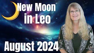 New moon August 2024 – Let It Go – August 4 2024 – New Moon In Leo