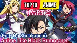 Top 10 Anime Like Black Summoner