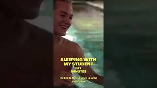 sleeping with my student - Movie recap #shorts #movierecap #movie