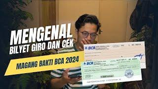 Mengenal Bilyet GIRO dan CEK  Materi Perbankan  Magang Bakti BCA 2024