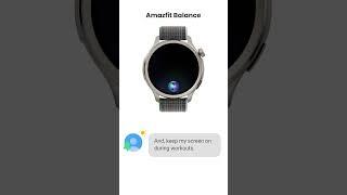 Zepp Flow™ on the Amazfit Balance