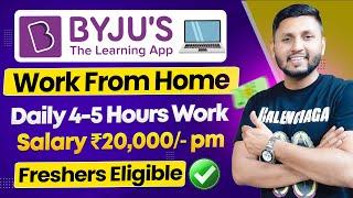 Byjus Work From Home Job 2024  Part Time Job  Online Jobs At Home  Fresher Jobs  Latest Jobs